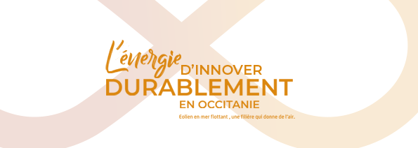 Occitanie : Appel à solutions et Journée BtoB Eolien flottant – Innovation & nouvelles énergies  