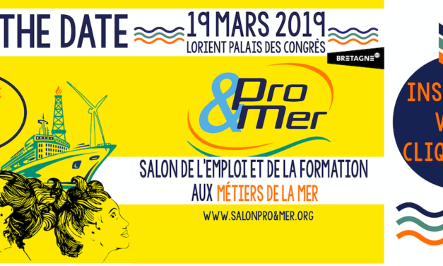 Pro&Mer, l’évènement incontournable des métiers de la mer à besoin de vous