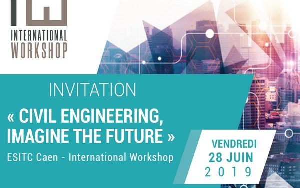 ESITC Caen : Journée de clôture des Workshops internationaux 2019 le 28 juin