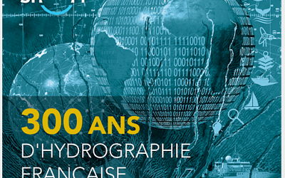 300 ans d’hydrographie française : Des expositions, des conférences et un livre