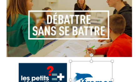 L’Ifremer et les Petits débrouillards lancent un projet de médiation scientifique « Débattre sans se battre »: La pêche durable !