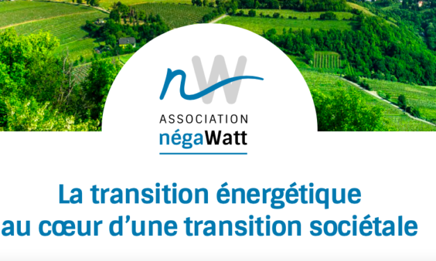 Le rapport « Prospective 2050 » proposée par négaWatt, c’est mardi