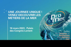 Pro&Mer : L&rsquo;événement pour les emplois du maritime et des énergies en mer