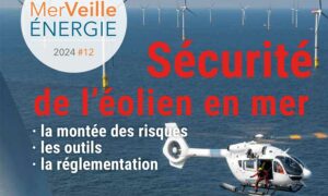 MerVeille Energie #12 – « Sécurité de l&rsquo;éolien en mer »