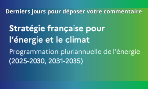 PPE3 : J-12 pour la consultation finale du grand public