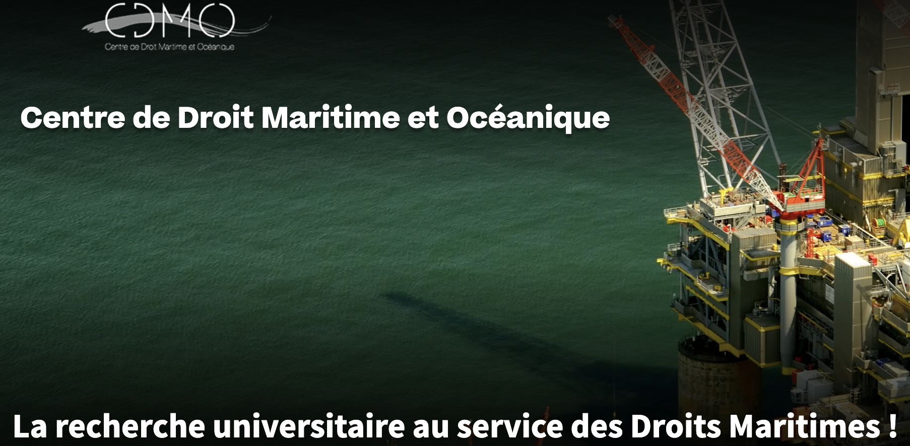 Le Centre de Droit Maritime et Océanique (CDMO) est aujourd&rsquo;hui menacé de fermeture par Nantes Université.