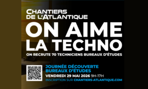 Métiers du naval et du maritime : Journée recrutements à Chantiers de l&rsquo;Atlantique à Nantes Saint-Nazaire