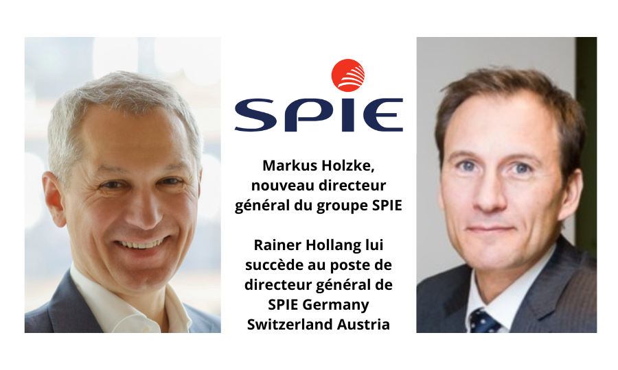 Markus Holzke, directeur général du groupe SPIE et Rainer Hollang devient directeur général de SPIE Germany Switzerland Austria